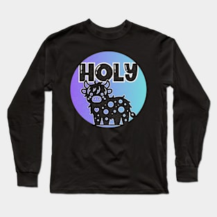 Holy Cow Long Sleeve T-Shirt